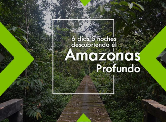 Amazonas profundo – 6 días 5 noches
