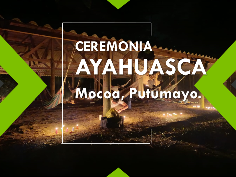 ceremonia de ayahuasca en putumayo